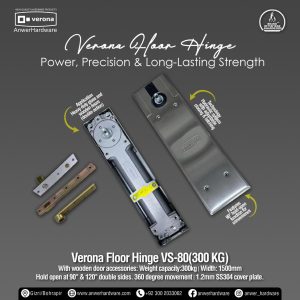 Verona Floor Hinge VS-80(300 KG)